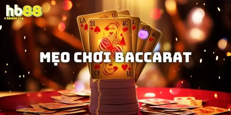 Top 5 kinh nghiệm chơi bài Baccarat nâng cao