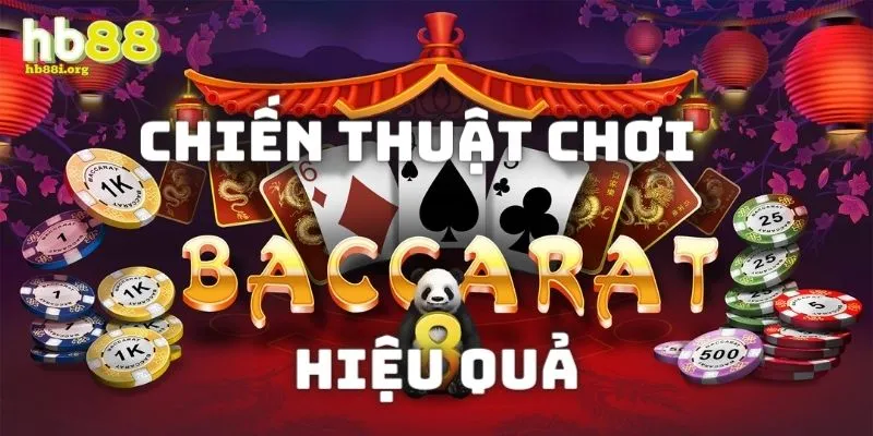 chiến thuật chơi baccarat hiệu quả