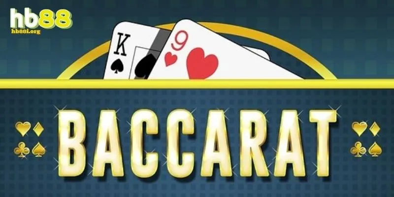 Khái quát về luật chơi siêu phẩm giải trí Baccarat online