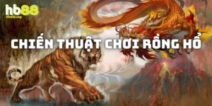 chiến thuật chơi game rồng hổ