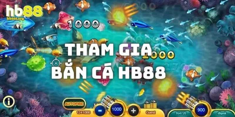 Hướng dẫn tham gia bắn cá HB88