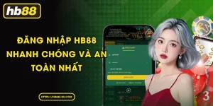 Đăng nhập HB88 nhanh chóng và an toàn nhất