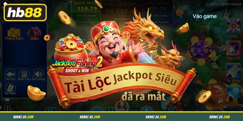 Jackpot Đánh Cá- Game hay đáng khám phá